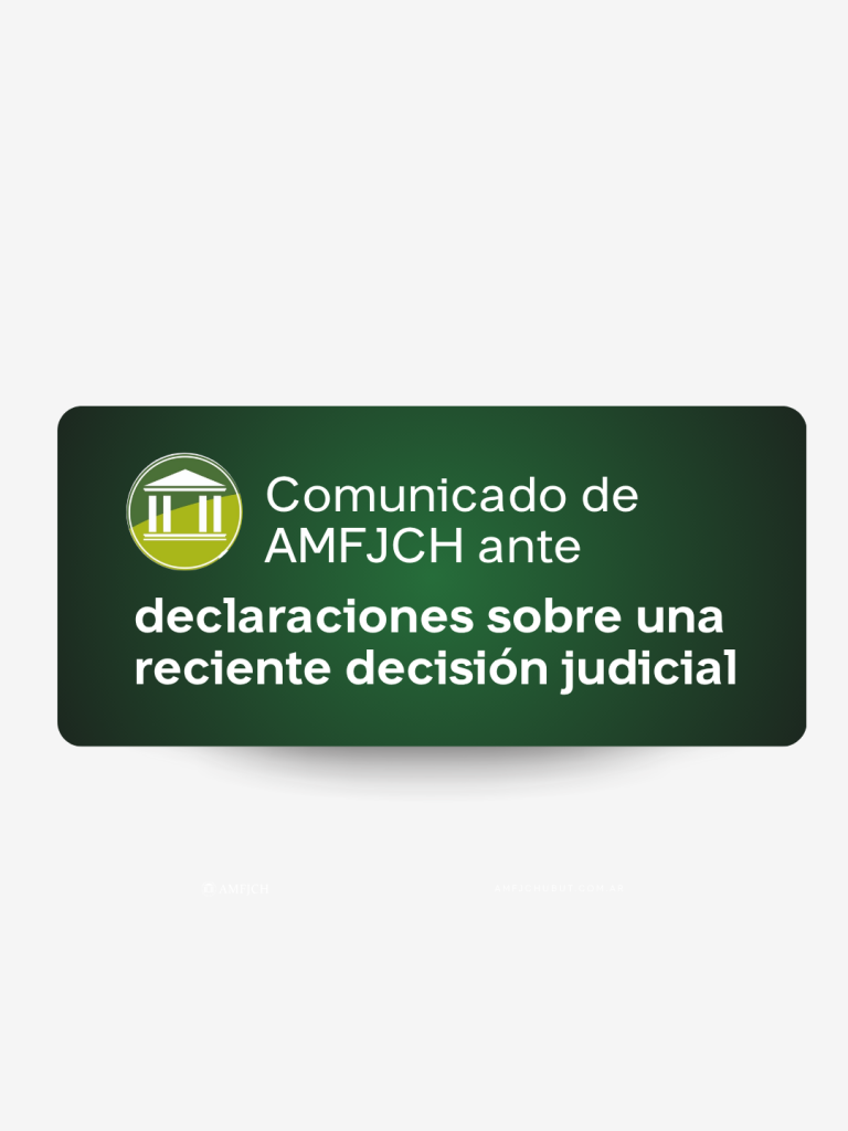 Comunicado de AMFJCH en defensa de la independencia judicial